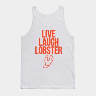 Live Laugh Lobster Tank Top